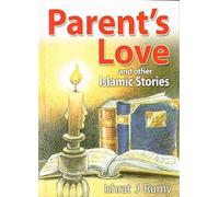 Parent's Love and Other Islamic Stories