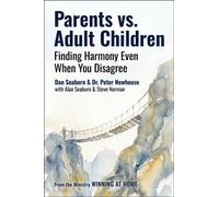 Parents Vs. Adult Children : Finding Harmony Even When You Disagree