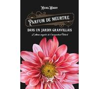 Parfum de meurtre dans un jardin granvillais