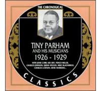 Parham, Tiny - 1926-1929: THE CHRONOLOGICAL