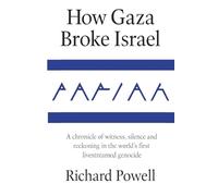 Pariah: How Gaza Broke Israel