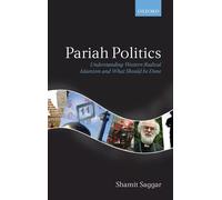Pariah Politics: Understanding Western Radical Islamism and What Should be Done