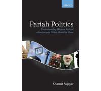 Pariah Politics: Understanding Western Radical Islamism and What Should be Done