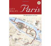 Paris: 50 Adventures on Foot (City Walks)