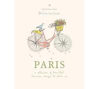 Paris : A collection of beautiful Parisian images to colour in