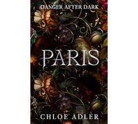 Paris: A Dark Paranormal Romance Series (Danger After Dark)