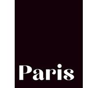 Paris: A Lined Notes Book & Decorative Coffee Table Journal for Modern Living Black Matte Edition