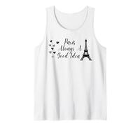 Paris Always A Good Idea Eiffel Tower in France Tank Top