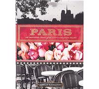 Paris: An Inspiring Tour of the City's Creative Heart