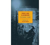 Paris and Elsewhere: Selected Writings (New York Review Books Classics)
