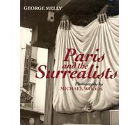 Paris and the Surrealists