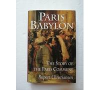 Paris Babylon: The Story of the Paris Commune