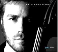 Paris Blue by EASTWOOD,KYLE (2005-09-20)