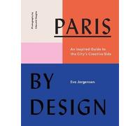 Paris by Design, Eva Jorgensen, Hardback