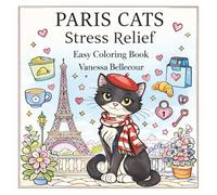 PARIS CATS Stress Relief Easy Coloring Book