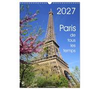 Paris de tous les temps (Calendrier mural 2027 DIN A3 horizontal), CALVENDO calendrier mensuel: Ce calendrier est réalisé avec mes photos de Paris en ... photographiées est intacte pour moi