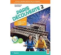 Paris découverte. Per la Scuola media. Con app. Con e-book. Con espansione online (Vol. 2)