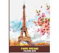 Paris Dreams: Eiffel Tower Coloring Book for Adults