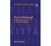 Paris-Edinburgh: Cultural Connections in the Belle Epoque