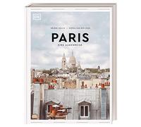 Paris: Eine Augenreise. Der Geschenk-Bildband mit außergewöhnlicher Bildsprache