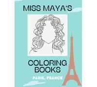 Paris, France: Miss Maya's Coloring Books