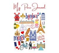 Paris France Notebook: My Paris Journal