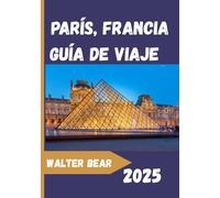 París, Francia Guía de viaje 2025: Una guía completa de París: monumentos, cafés y excursiones de un día