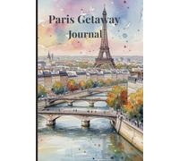 Paris Getaway Journal