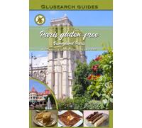 Paris gluten-free and Disneyland Paris: A complete guide to gluten-free