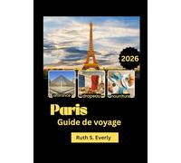 Paris Guide de voyage 2026