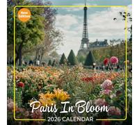 Paris In Bloom Calendar 2026: A Floral Journey Through the Heart of Paris