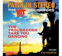 The Troubadors - Paris In Stereo / The Troubadors Take You Dancing