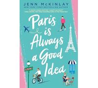 Paris Is Always a Good Idea