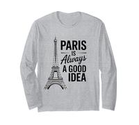 Paris is Always a Good Idea Eiffel Tower Long Sleeve T-Shirt