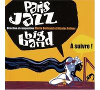 Paris Jazz Big Band - A Suivre [Import]