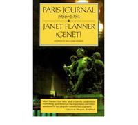 [PARIS JOURNAL 1956-1964 BY (AUTHOR)FLANNER, JANET]PARIS JOURNAL 1956-1964[PAPERBACK]07-28-1988