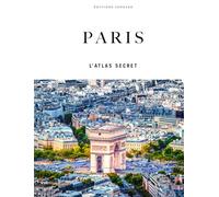 Paris - L'atlas secret