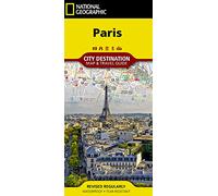 Paris Map: City Destination Maps (National Geographic City Destination Map & Travel Guide)