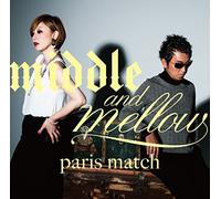 Paris Match - Middle & Mellow Of Paris Match [Japan CD] VICL-64550