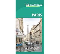 Paris - Michelin Green Guide: The Green Guide (Michelin Tourist Guides)