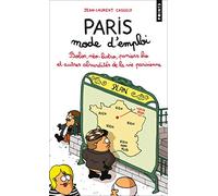 Paris, Mode D'Emploi. Bobos, N'O-Bistro, Paniers Bio Et Autres Absurdit's de La Vie Parisienne (Points documents)