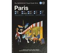 Paris: Monocle Travel Guide Series (The Monocle Travel Guide Series)