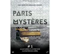 Paris MYSTERES 1 Allan KARDEC, Le SPIRITISME ET Le FANTÔME DE LOPÉRA