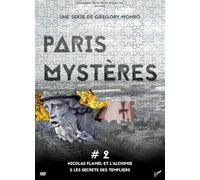 Paris MYSTERES 2 Nicolas Flamel ET LALCHIMIE, Les Secrets des Templiers