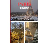 PARÍS NAVIDAD GUÍA DE VIAJE