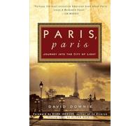 Paris, Paris: Journey into the City of Light