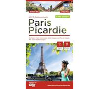 Paris - Picardie cycling map (F-PIC): Auf nach Paris! Und weiter nach Dieppe und Pas de Calais. Mit allen Radfernwegen. (Radtourenkarte)