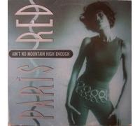 Paris Red - Ain't no mountain high enough [VINYL]