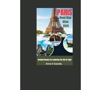 PARIS Road Map Atl as 2025: Routes For Exploring The City Of Light