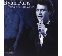 Paris, Ryan - Don T Let Me Down